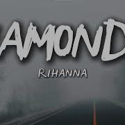 Rihanna Diamonds Lyrics Emotional Anthem Of Strength