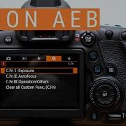 How To Use Auto Exposure Bracketing AEB And In Camera HDR CANON