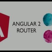 Angular 2 Introduction To Routing And Navigation