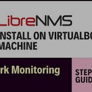 How To Install LibreNMS On Virtualbox Network Monitoring Tools 2024