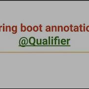 Understanding Qualifier In Spring Boot