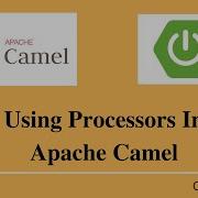 Using Processors In Apache Camel Microservices Code Practice