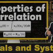 Properties Of Correlation Of Signals Cross Correlation And Auto Correlation Properties