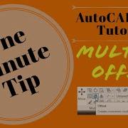 AutoCAD Multiple Offset One Minute Tips