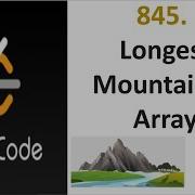 Leetcode 845 Longest Mountain In Array