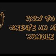 How To Create Asset Bundle In Unity