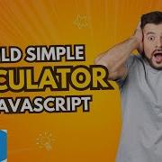 Simple Calculator In JavaScript To Add Subtract Multiply And Divide