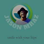 JASON MRAZ I FEEL LIKE DANCING LYRIC