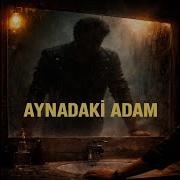Aynadaki Adam Radio Edit