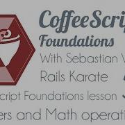 05 CoffeeScript Foundations Numbers And Math Operations