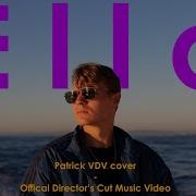 Two Feet Ella Patrick VDV Cover Official Director S Cut Music Video