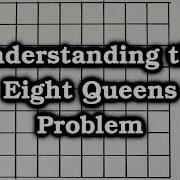 Understanding The Eight Queens Problem
