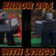 ERROR 264 WITH LYRICS FORSAKEN UST NOOB COSPLAY VS YOURSELF