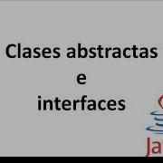 Interfaces Y Clases Abstractas Qué Es Un Interface Qué Es Una Clase Abstracta Versión 7 De Java