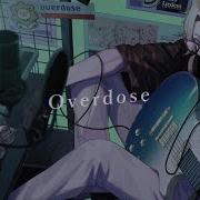 Overdose Luca Kaneshiro Cover