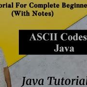ASCII Codes In Java Basic Understanding Of Java By Harvinder Singh