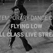 Contemporary Dance Class Flying Low London Contemporary Dance School Full Class Live Stream