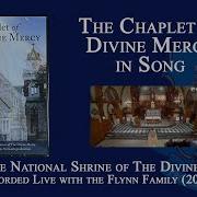 Chaplet Of Divine Mercy In Song National Shrine Of The Divine Mercy With The Flynn Family