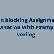 Non Blocking Assignment Explanation With Example Verilog
