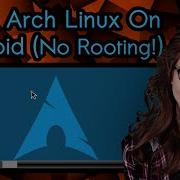 Install Arch Linux On Android No Rooting