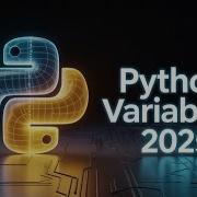 Python Variables Tutorial 2025 Quick Simple Guide