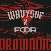 Wavysof X FooR Drowning
