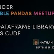 GPU Dataframe Library RAPIDS CuDF Scalable Pandas Meetup 5