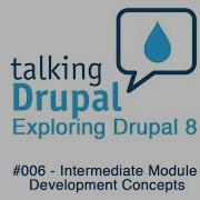 Exploring Drupal 8 006 Intermediate Module Development Concepts