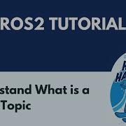 What Is A ROS2 Topic ROS2 Tutorial 6