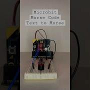 Microbit Text To Morse Code