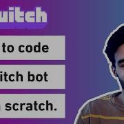 Coding An Extensible Twitch Bot From Scratch In Python Part 1 From Scratch 4