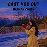 Cast You Out