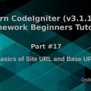 Learn CodeIgniter V3 1 10 Framework Beginners Tutorial 17 Basics Of Base URL Site URL