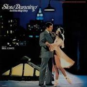 The Ovation Bill Conti Slow Dancing In The Big City 1978
