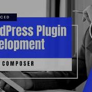 5 Using Composer With WordPress Plugin Advanced WordPress Plugin Development