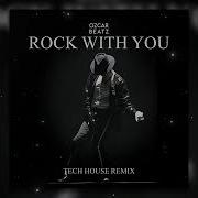 MICHAEL JACKSON ROCK WITH YOU TECH HOUSE REMIX