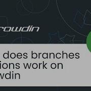 How Does Branches Versions Work On Crowdin