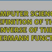 Computer Science Definition Of The Inverse Of The Ackermann Function
