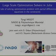 Tangi Migot Large Scale Optimization Solvers In Julia For Data Science