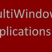 MultiWindow Apps