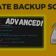 How To Create Advanced Backup Script