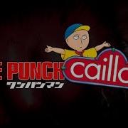 One Punch Calliou