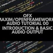 Ofx Maximilian OpenFrameworks Audio Tutorial 00 Introduction Audio Output
