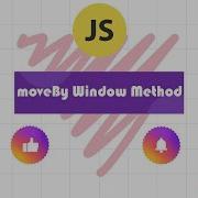 MoveBy New Window Method In JavaScript JS Tutorial For Beginners In 2022