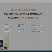 How To Reset And Reinitialize Terminal Values In LabVIEW LabVIEW Tips And Tricks LabVIEW Basics