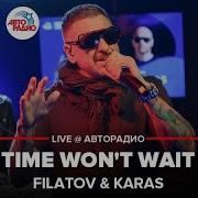 Filatovkaras Time Won T Wait Feat Deepest Blue LIVE Авторадио