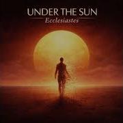 Under The Sun Full Album