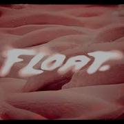 FLOAT Video Teaser Ft Arthur Longo Brandon Cocard Miles Fallon