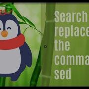 The Linux Command Sed Can Be Used To Search And Replace Words In Files