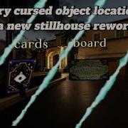 Every Cursed Object Location In A New Stillhouse Rework